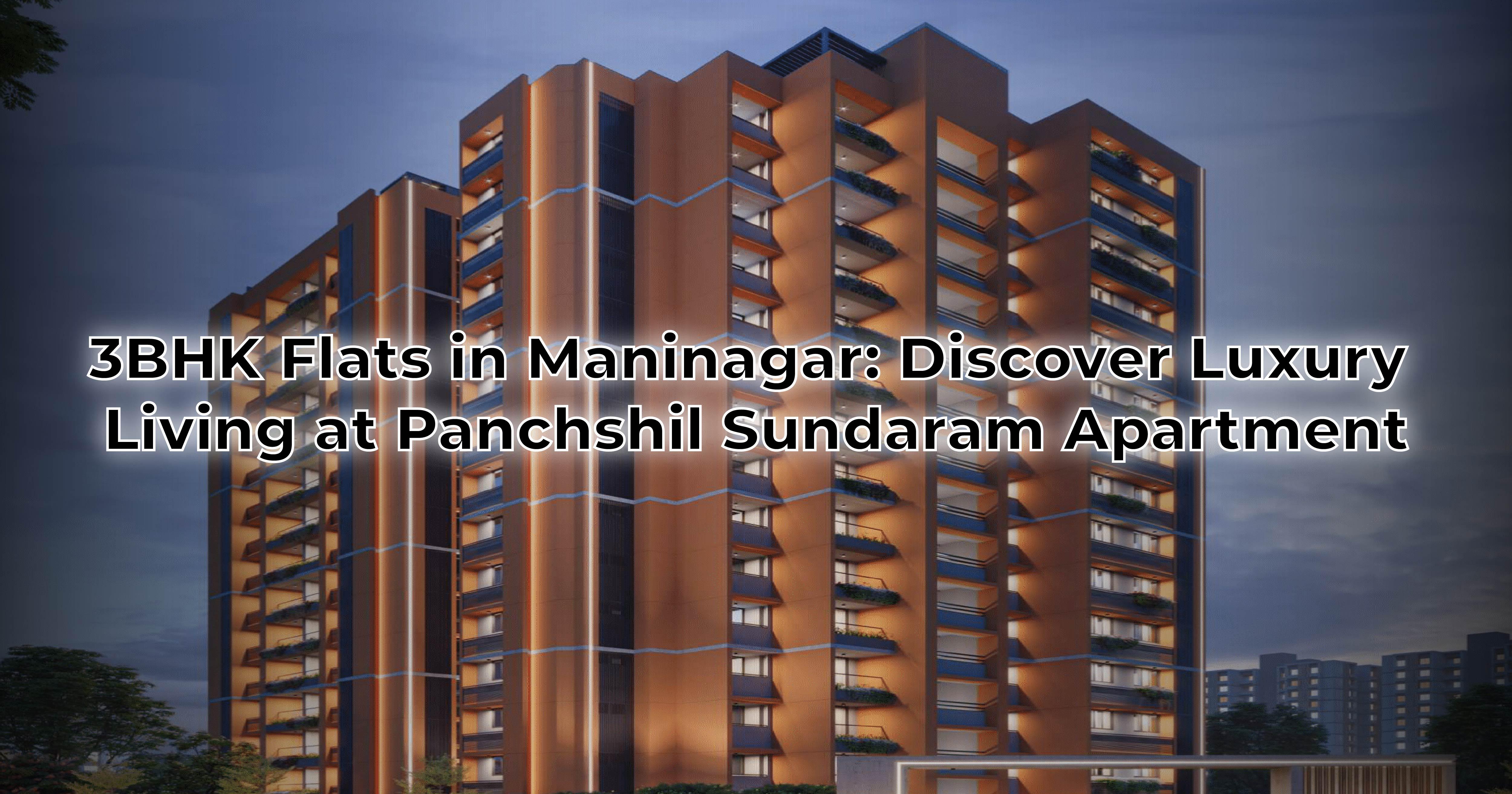 3BHK Flats in Maninagar: Discover Luxury Living at Panchshil Sundaram Apartment